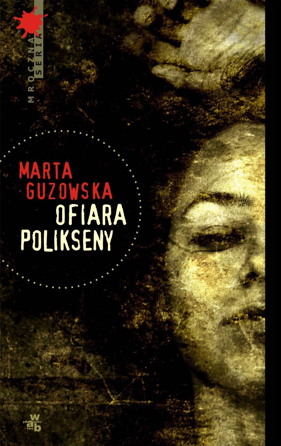 Marta Guzowska "Ofiara Polikseny"